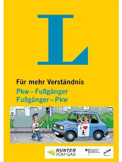Für mehr Verständnis PKW-Fußgänger