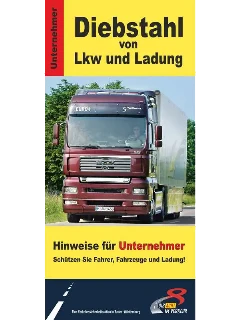 Diebstahl von Lkw und Ladung – für Unternehmer